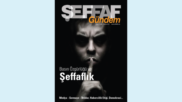 Şeffaf Gündem #6: Basın Özgürlüğü ve Şeffaflık