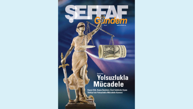 Şeffaf Gündem #8: Yolsuzlukla Mücadele Özel Sayı