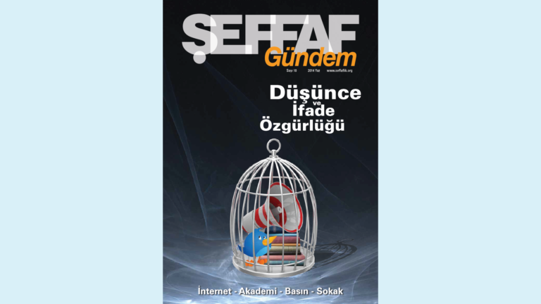 Şeffaf Gündem #10: Düşünce ve İfade Özgürlüğü