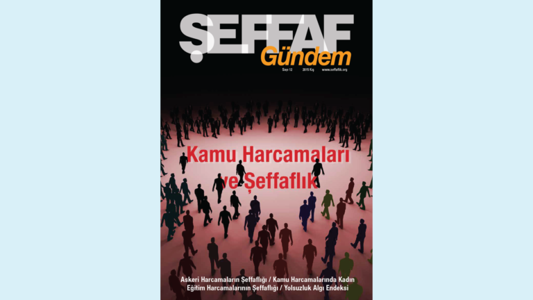 Şeffaf Gündem #12: Kamu Harcamaları ve Şeffaflık